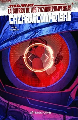STAR WARS CAZARRECOMPENSAS: LA GUERRA DE LOS CAZARRECOMPENSAS