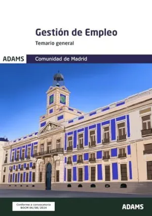 GESTION DE EMPLEO ( COMUNIDAD DE MADRID) - TEMARIO GENERAL GESTION DE EMPLEO ( COMUNIDAD DE MADRID) - TEMARIO GENERAL