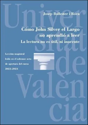 CÓMO JOHN SILVER EL LARGO NO APRENDIÓ A LEER CÓMO JOHN SILVER EL LARGO NO APRENDIÓ A LEER