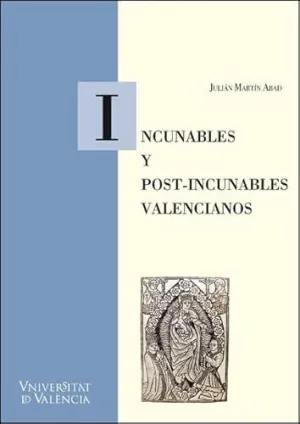 INCUNABLES Y POST-INCUNABLES VALENCIANOS