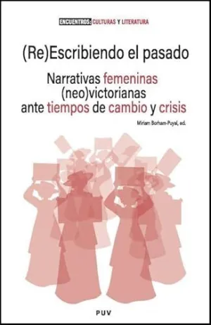 (Re)Escribiendo el Pasado