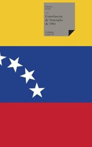 CONSTITUCIÓN DE VENEZUELA DE 1961 CONSTITUCIÓN DE VENEZUELA DE 1961