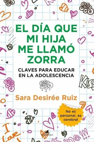 EL DÍA QUE MI HIJA ME LLAMÓ ZORRA. CLAVES PARA EDUCAR EN LA ADOLESCENCIA