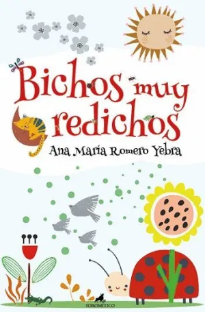 BICHOS MUY REDICHOS.