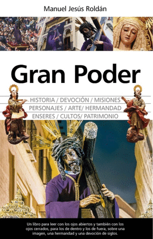 GRAN PODER. HISTORIA, ARTE Y DEVOCIÓN