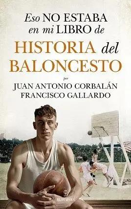 ESO NO ESTABA...HIST. DEL BALONCESTO.