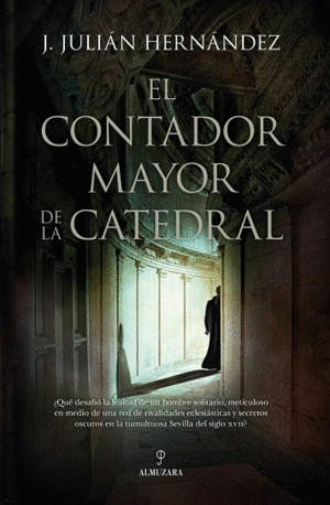 CONTADOR MAYOR DE LA CATEDRAL, EL.