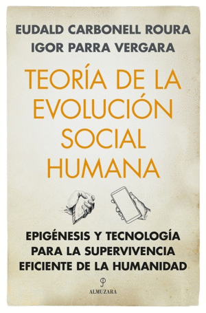 TEORÍA DE LA EVOLUCIÓN SOCIAL HUMANA.