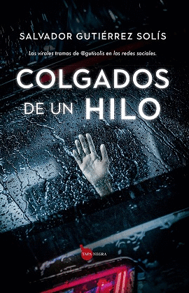 COLGADOS DE UN HILO. LAS VIRALES TRAMAS DE @GUTISOLIS EN LAS REDES SOCIALES