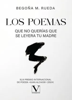 LOS POEMAS QUE NO QUERÍAS QUE SE LEYERA TU MADRE