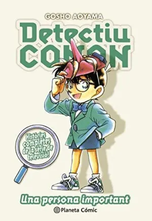 DETECTIU CONAN: UNA PERSONA IMPORTANT