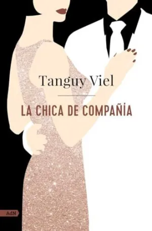 LA CHICA DE COMPAÑÍA (ADN) LA CHICA DE COMPAÑÍA (ADN)