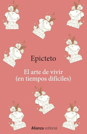 EL ARTE DE VIVIR (EN TIEMPOS DIFÍCILES).