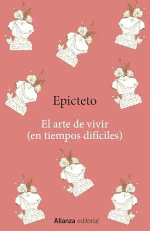 EL ARTE DE VIVIR (EN TIEMPOS DIFÍCILES). EL ARTE DE VIVIR (EN TIEMPOS DIFÍCILES).