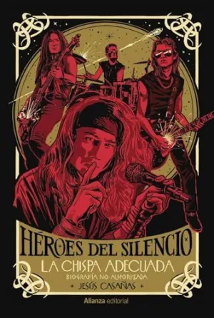 HÉROES DEL SILENCIO (BIOGRAFÍA NO AUTORIZADA) HÉROES DEL SILENCIO (BIOGRAFÍA NO AUTORIZADA)
