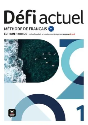 Defi Actuel 1 Ed Hybride Livre de L'eleve