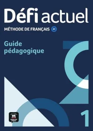 Defi Actuel 1 Guide Pedagogique