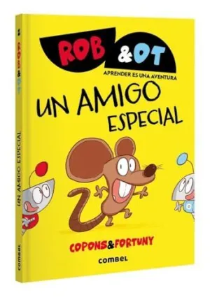 UN AMIGO ESPECIAL (ROB&OT #2)