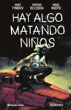HAY ALGO MATANDO NIÑOS Nº 07