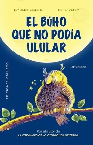 BÚHO QUE NO PODÍA ULULAR, EL