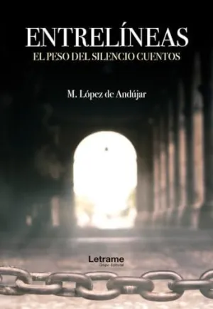 ENTRELÍNEAS (EL PESO DEL SILENCIO CUENTOS)