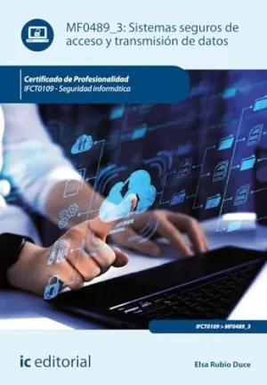 LIBROS DE SISTEMAS SEGUROS DE ACCESO Y TRANSMISIÓN DE DATOS. IFCT0109