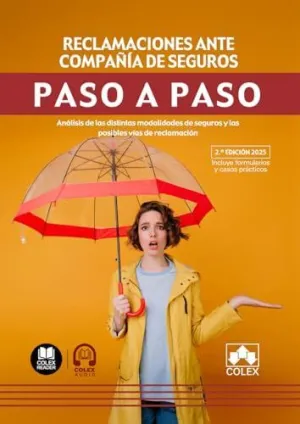 RECLAMACIONES ANTE COMPAÑIA DE SEGUROS PASO A PASO (2.ª EDI