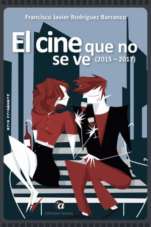 EL CINE QUE NO SE VE (2015 - 2017)