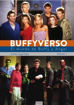 BUFFYVERSO: EL MUNDO DE BUFFY Y ANGEL