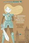 DESTINO DE LA PRINCESA ALEYDA, EL.