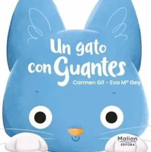UN GATO CON GUANTES.