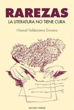 RAREZAS. LA LITERATURA NO TIENE CURA