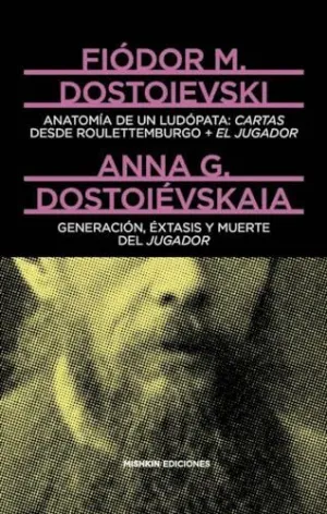 ANATOMÍA DE UN LUDÓPATA. GENERACION, EXTASIS Y MUERTE DEL JUGADOR
