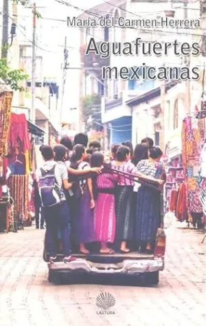 Aguafuertes Mexicanas (Versión México)