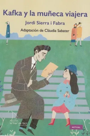 KAFKA Y LA MUÑECA VIAJERA (ADAPTACION DE CLAUDIA SABATER)
