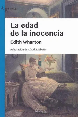 LA EDAD DE LA INOCENCIA (ADAPTACION DE CLAUDIA SABATER)