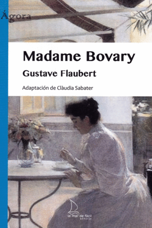 MADAME BOVARY (ADAPTACION DE CLAUDIA SABATER)