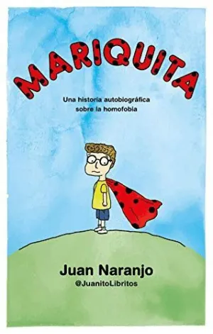 MARIQUITA. UNA HISTORIA AUTOBIOGRÁFICA SOBRE LA HOMOFOBIA
