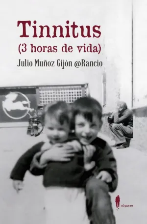 TINNITUS (3 HORAS DE VIDA)