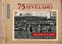 75 ANIVERSARIO BALONCESTO SEVILLANO DEL SEVILLA AL BETIS 75 ANIVERSARIO BALONCESTO SEVILLANO DEL SEVILLA AL BETIS