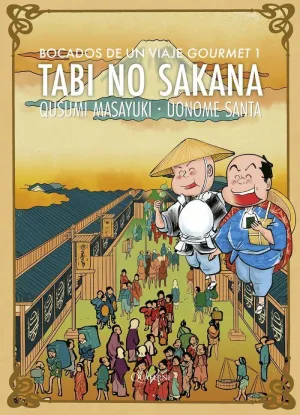 TABI NO SAKANA. BOCADOS DE UN VIAJE GOURMET 1