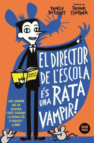 EL DIRECTOR DE L´ESCOLA ÉS UNA RATA VAMPIR!