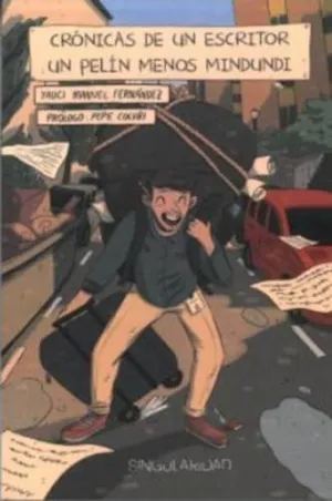 Crónicas de un Escritor un Pelín Menos Mindundi