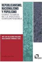 REPUBLICANISMO, NACIONALISMO Y POPULISMO COMO FORMAS DE LA POLITICA CONTEMPORANEA