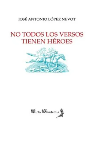 No Todos los Versos Tienen Heroes