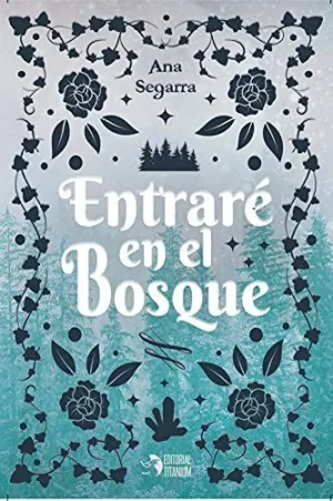 Entrare en el Bosque