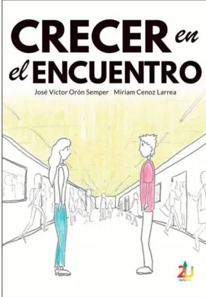 CRECER EN EL ENCUENTRO.