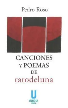 Canciones y Poemas de Rarodeluna.
