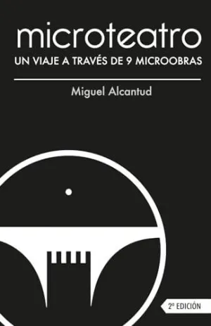 UN VIAJE A TRAVÉS DE 9 MICROOBRAS (2º EDICIÓN AMPLIADA)
