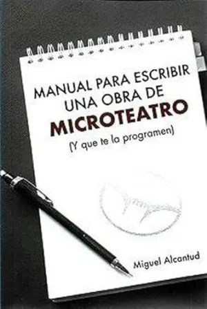 MANUAL PARA ESCRIBIR UNA OBRA DE MICROTEATRO